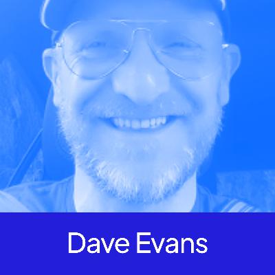 102) Dave Evans