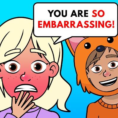 I find my parents totally embarrassing and tried to hide them from my friends.