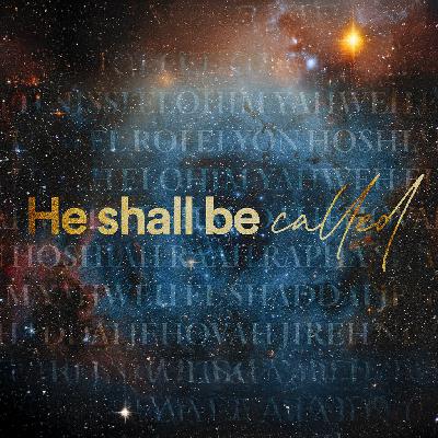 He Shall Be Called - Ps. Colin Higginbottom