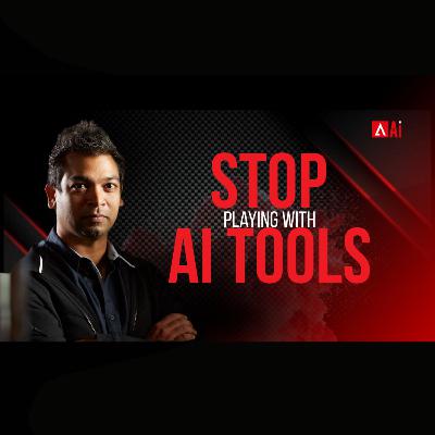 Stop Playing with AI Tools
