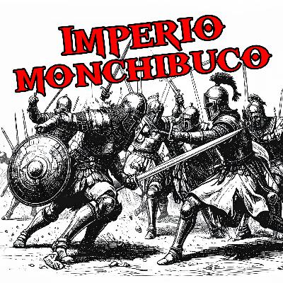 La caída del Imperio monchibuco