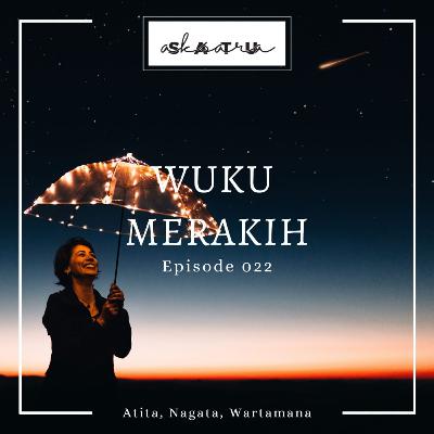 Eps 022 - Wuku Merakih