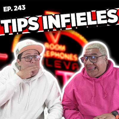 Episodio #243 / TIPS INFIELES