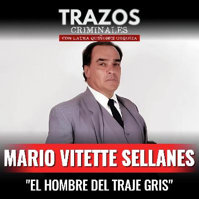 Mario Vitette Sellanes "El hombre del traje gris"