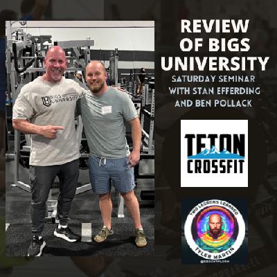 Quick Review of Bigs University - CrossOver Episode - Teton CrossFit - Two Lessons Learned