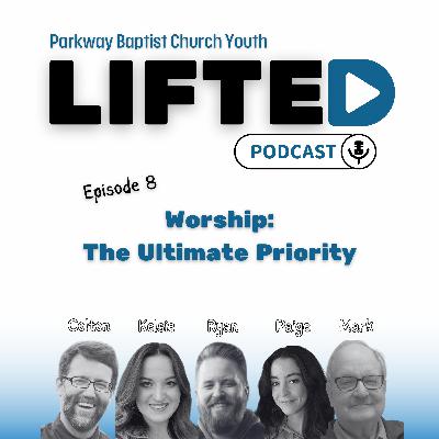 Worship: The Ultimate Priority Worship: The Ultimate Priority