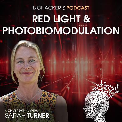 Red Light & Photobiomodulation with Sarah Turner