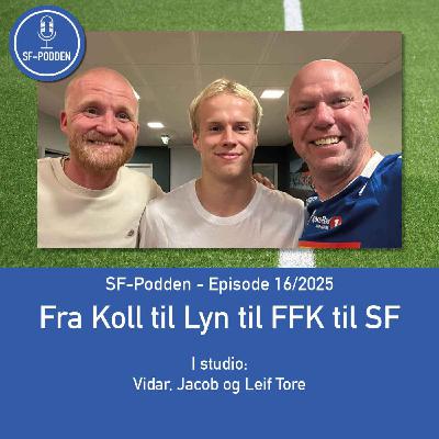 Episode 16 - Fra Koll til Lyn til FFK til SF
