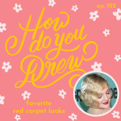 122 – Favorite Red Carpet Looks: Our Ultimate Ranking of Drew Barrymore’s Event Style 122 – Favorite Red Carpet Looks: Our Ultimate Ranking of Drew Barrymore’s Event Style