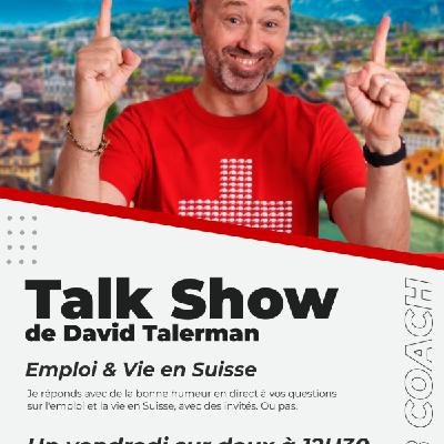 Le Talk Show de David Talerman - épisode #2 - L'attractivité des cantons suisses pour l'emploi