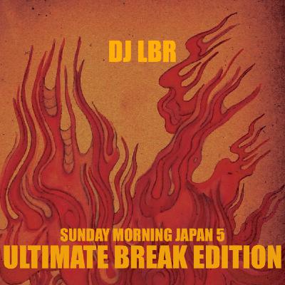 DJ LBR Sunday Morning Japan5 DJ LBR Sunday Morning Japan5