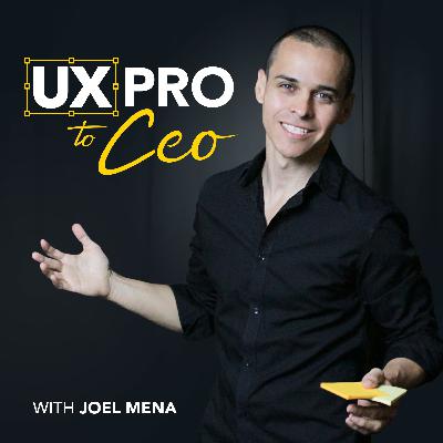 #005: A simple framework to boost your UX career… And your life.