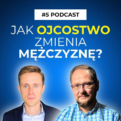 Jak OJCOSTWO zmienia mężczyznę? Autor książki EKSTREMALNE OJCOSTWO. Wojtek Olszewski | Sztuka Równowagi Jak OJCOSTWO zmienia mężczyznę? Autor książki EKSTREMALNE OJCOSTWO. Wojtek Olszewski | Sztuka Równowagi