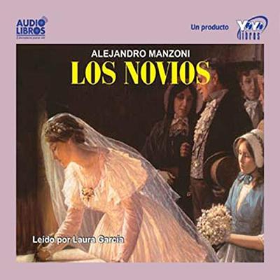 Los Novios [The Betrothed] (Audiolibro) | Prueba Gratis