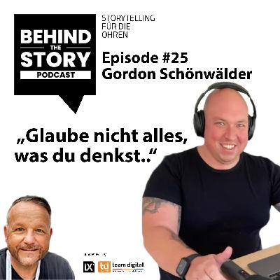 Glaube nicht alles, was du denkst | Gordon Schönwälder | BTS #25