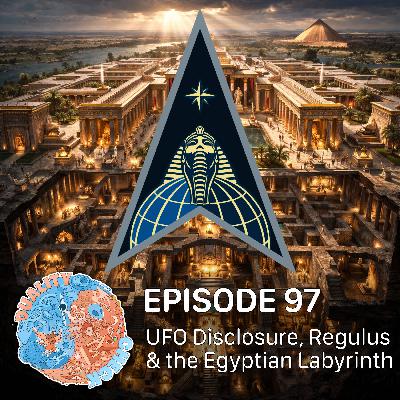 UFO Disclosure, Regulus & the Egyptian Labyrinth