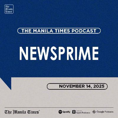 The Manila Times News Prime | November 14, 2025 The Manila Times News Prime | November 14, 2025