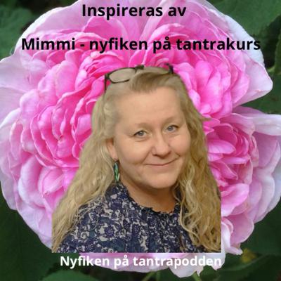 79 - Nyfiken på tantrakurs - Mimmi berättar hur det var för henne