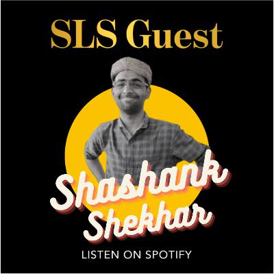 #45 Founder of Stoned Santa, Shashank Shekhar on His Start Up Journey and Dealing With Self-Doubt