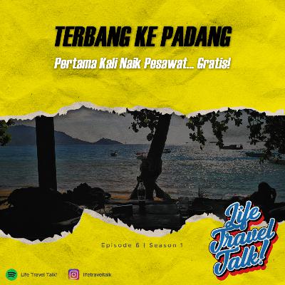 E06S01 Terbang Ke Padang - Pertama Kali Naik Pesawat... Gratis!