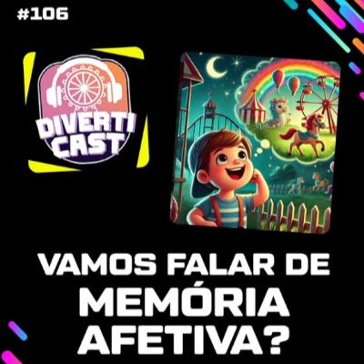 Vamos falar sobre MEMÓRIA AFETIVA? #DivertiCast #107 (Caçadores de Diversão) Vamos falar sobre MEMÓRIA AFETIVA? #DivertiCast #107 (Caçadores de Diversão)