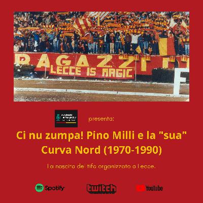 07 - Ci nu zumpa! Resistenza alla repressione attraverso il tifo