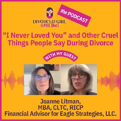 "I Never Loved You" and Other Cruel Things People Say During Divorce