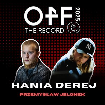 Off The Record: Hania Derej x Przemysław Jelonek | Off Festival 2025