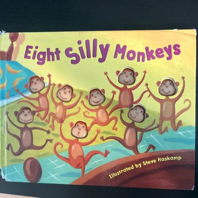 Storytime For Kids: Eight Silly Monkeys Illustrated by Steve Haskamp Storytime For Kids: Eight Silly Monkeys Illustrated by Steve Haskamp