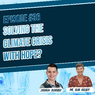 Solving Climate Change with Hope? - A conversation with Elin Kelsey