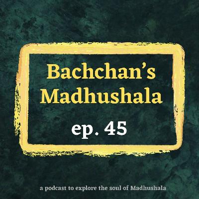 45. Madhushala: Bachchan meets Teji Suri in Bareily – Love at first sight? / बच्चन और तेजी का मिलन