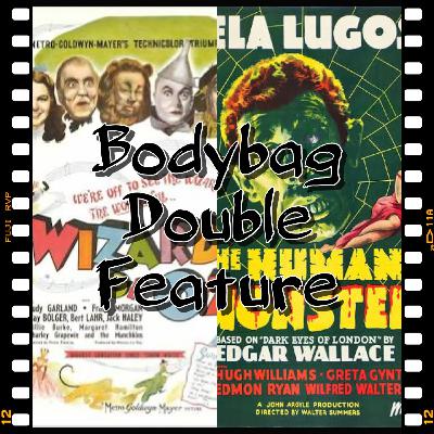 Double Feature The Human Monster and The Wizard of Oz.