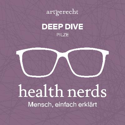 Pilze: Die geheimnisvollste Dimension unseres Mikrobioms (Deep Dive) Pilze: Die geheimnisvollste Dimension unseres Mikrobioms (Deep Dive)