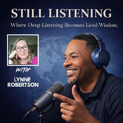 Ep 2.  Lynne Robertson "What’s Possible When You Don’t Believe Every Thought?"