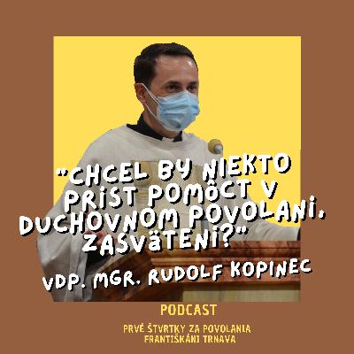 6.5.'21 Vdp. Mgr. Rudolf Kopinec 6.5.'21 Vdp. Mgr. Rudolf Kopinec