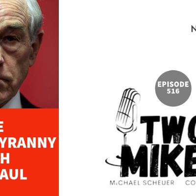 The Apex of Tyranny with Ron Paul