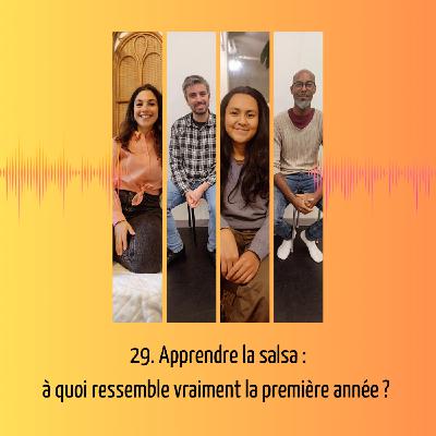 29. Apprendre la salsa : à quoi ressemble vraiment la première année ?