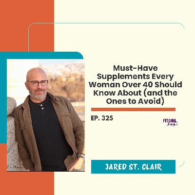5 Must-Have Supplements Every Woman Over 40 Should Know About (and the Ones to Avoid)| 325 5 Must-Have Supplements Every Woman Over 40 Should Know About (and the Ones to Avoid)| 325