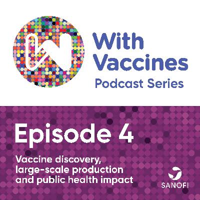 Vaccine discovery, large-scale production and public health impact Vaccine discovery, large-scale production and public health impact