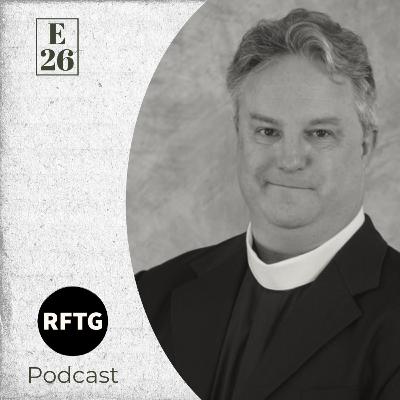 (Episode 26): Fr. Mike Chitwood | From Baptist Pastor to Anglican Priest