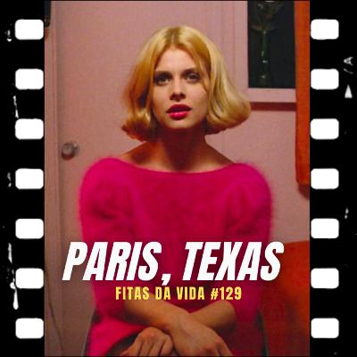 Paris, Texas (1984) Wim Wenders
