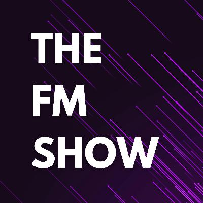 The FM Show Episode 26 - Game Management 101 The FM Show Episode 26 - Game Management 101