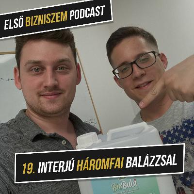 20. Környezettudatos vállalkozás viszonteladói rendszerben - Interjú Háromfai Balázzsal 20. Környezettudatos vállalkozás viszonteladói rendszerben - Interjú Háromfai Balázzsal