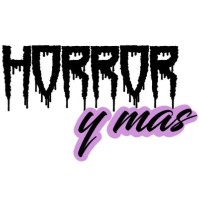 Horror Y Mas - Ep. 28 - Save your family or save humanity :::spoilers/trigger warning::: Horror Y Mas - Ep. 28 - Save your family or save humanity :::spoilers/trigger warning:::