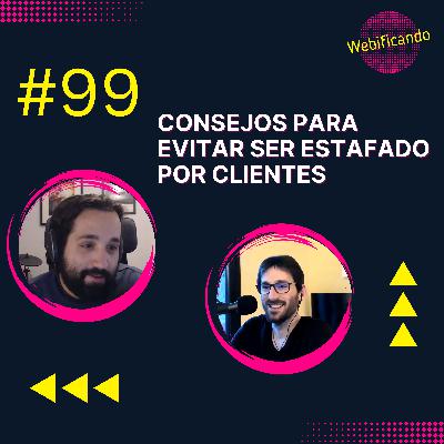 #99 - Consejos para EVITAR ser ESTAFADO por "posibles CLIENTES" #99 - Consejos para EVITAR ser ESTAFADO por "posibles CLIENTES"