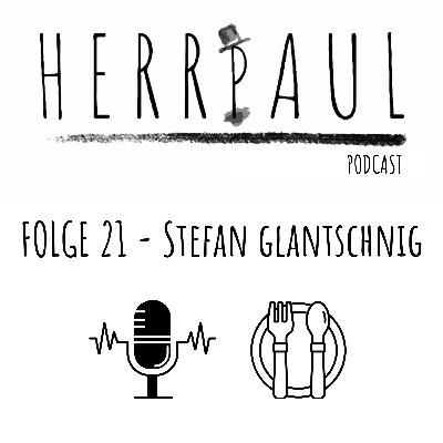 Folge 21 - Stefan Glantschnig - Eigener Podcast?