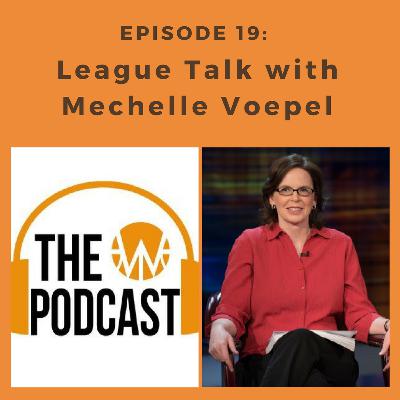 Episode 19: League Talk with Mechelle Voepel Episode 19: League Talk with Mechelle Voepel
