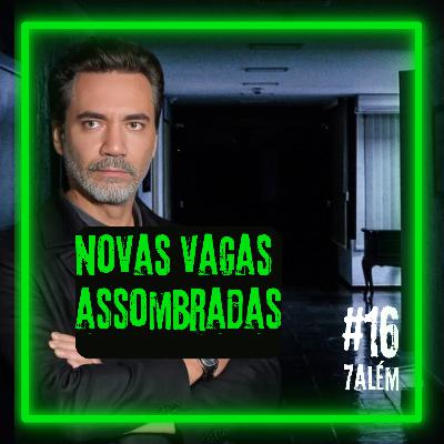 Novas VAGAS ASSOMBRADAS: Candidate-se | Setealém 16