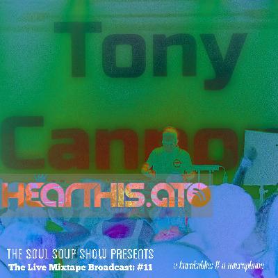 Tony Cannon - The Live Sessions/Broadcast: #11 Tony Cannon - The Live Sessions/Broadcast: #11