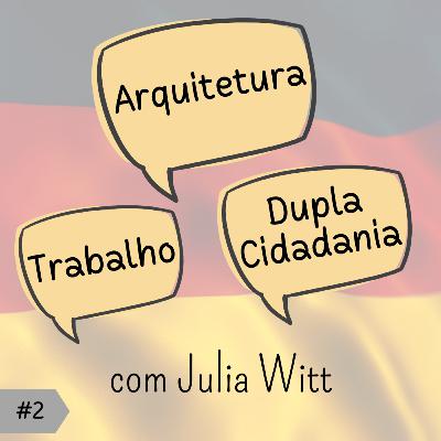 #2 Arquitetura na Alemanha - com Julia Witt #2 Arquitetura na Alemanha - com Julia Witt